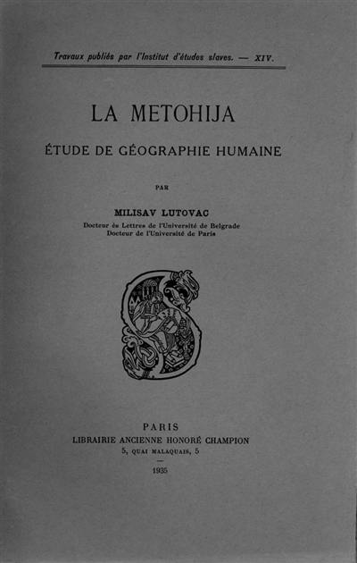 La Metohija : Etude de géographie humaine