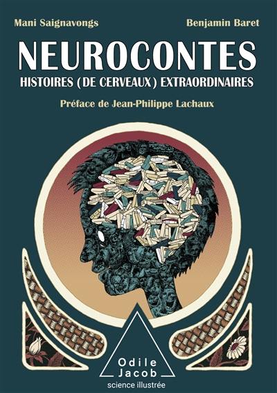 Neurocontes : histoires (de cerveaux) extraordinaires