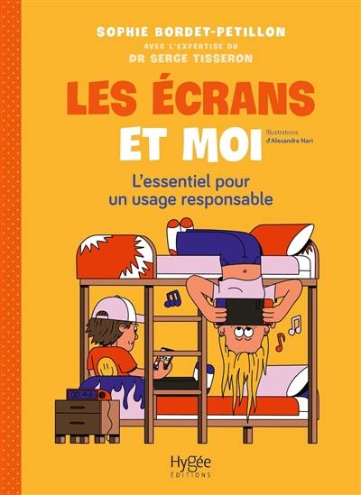 Les écrans et moi : l'essentiel pour un usage responsable