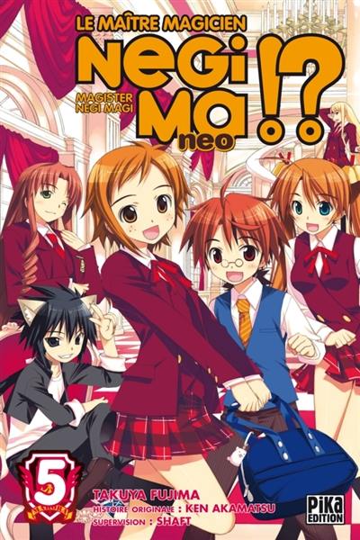 Le maître magicien Negima !? neo. Vol. 5. Magister Negi magi !? neo. Vol. 5