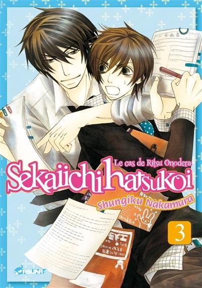 Sekaiichi hatsukoi : le cas de Ritsu Onodera. Vol. 3