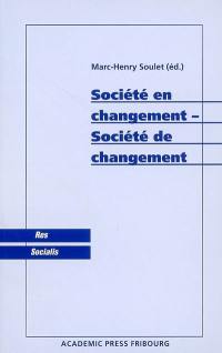 Société en changement-société de changement