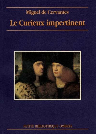 Le curieux impertinent