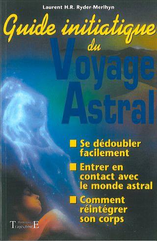 Astral, ce que vous devez savoir