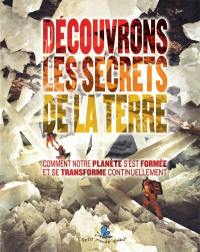 Découvrons les secrets de la terre : comment notre planète s'est formée et se transforme continuellement