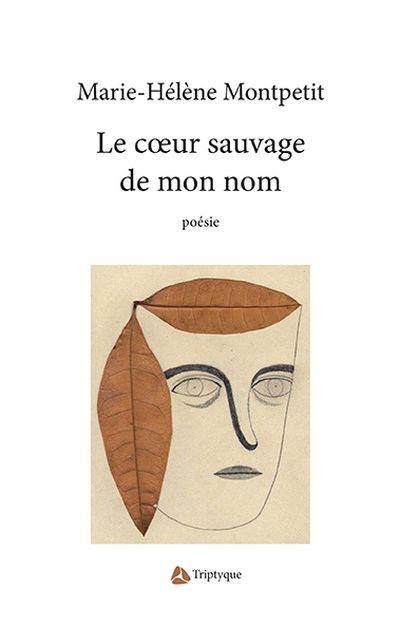 Le coeur sauvage de mon nom