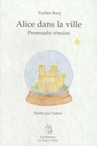 Alice dans la ville : promenades rémoises