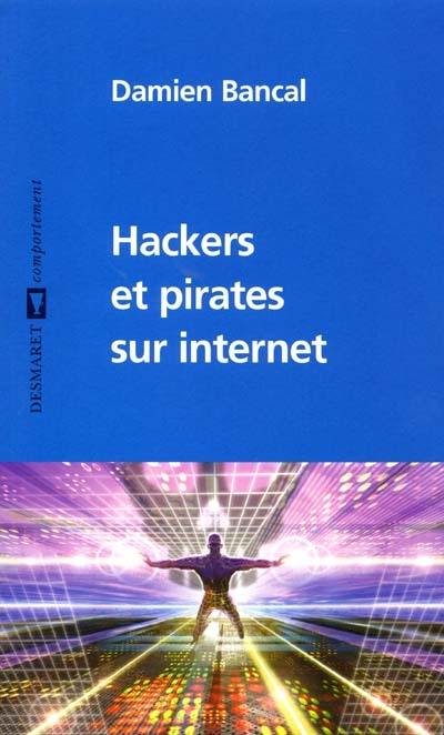 Hackers et pirates sur Internet