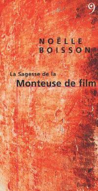 La sagesse de la monteuse de film