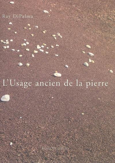 L'usage ancien de la pierre