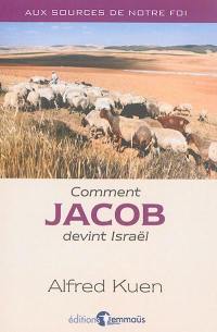 Comment Jacob devint Israël