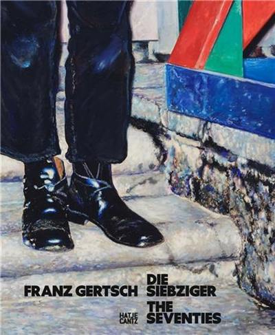 Franz Gertsch The Seventies