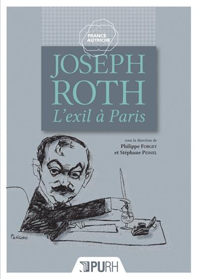 Joseph Roth, l'exil à Paris