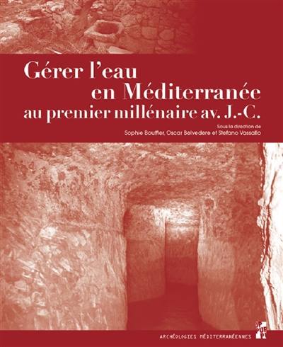 Gérer l'eau en Méditerranée au premier millénaire avant J.-C.