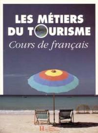 Les Métiers du tourisme : cours de français