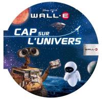 Wall-E, cap sur l'Univers