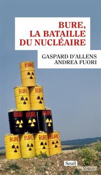 Bure, la bataille du nucléaire