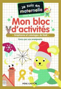 Mon bloc d'activités, chez les moyens : graphisme et coloriages de Noël