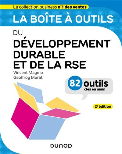 La boîte à outils du développement durable et de la RSE : 82 outils clés en main