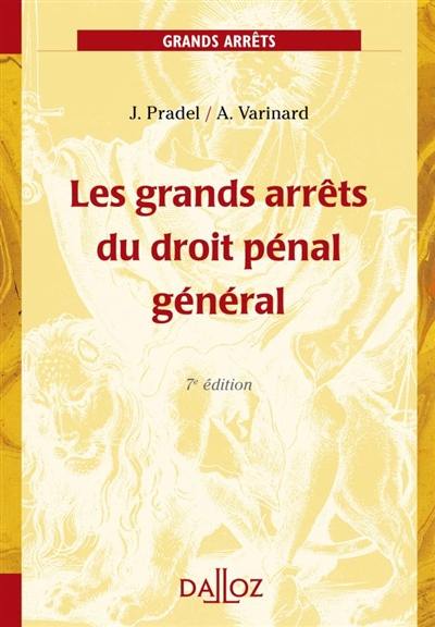 Les grands arrêts du droit pénal général