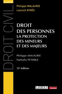 Droit des personnes : la protection des mineurs et des majeurs