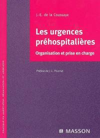 Les urgences préhospitalières : organisation et prise en charge