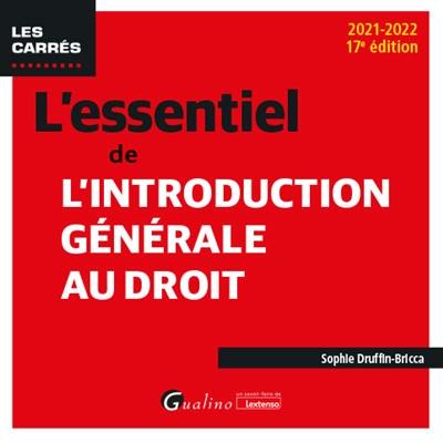 L'essentiel de l'introduction générale au droit : 2021-2022