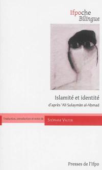 Islamité et identité : la réplique de Ali Sulayman al-Ahmad aux investigations d'un journaliste syrien sur l'histoire de la communauté alaouite