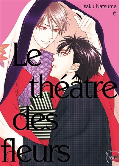 Le théâtre des fleurs. Vol. 6