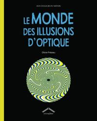 Le monde des illusions d'optique