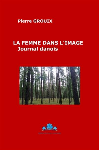 La femme dans l'image : journal danois