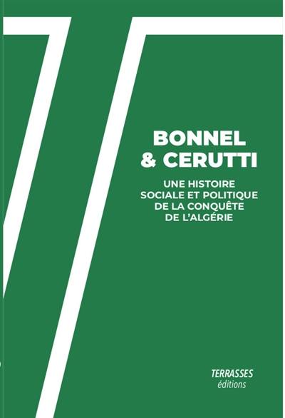 Une histoire sociale et politique de la conquête de l'Algérie