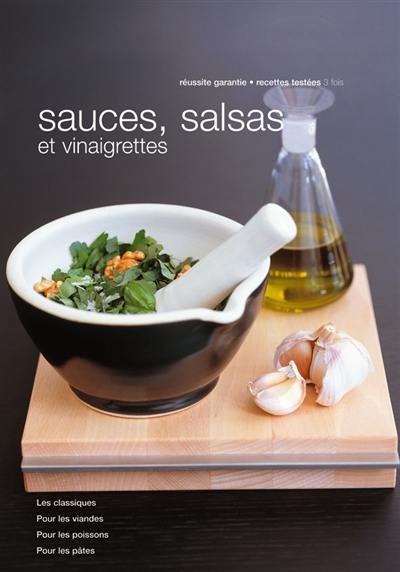 Sauces, salsas et vinaigrettes