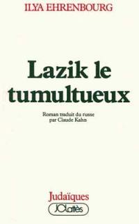 Lazik le tumultueux