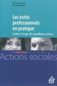 Les écrits professionnels en pratique : guide à l'usage des travailleurs sociaux