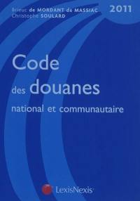 Code des douanes national et communautaire 2011