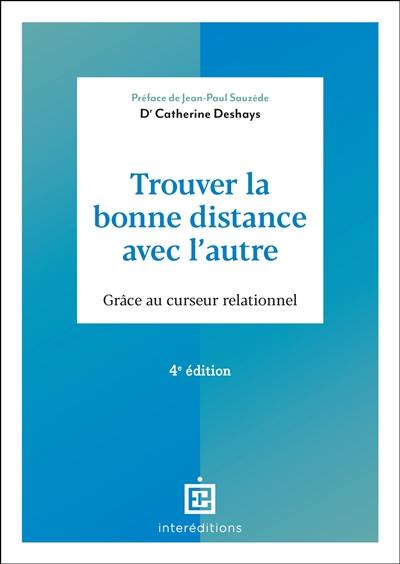 Trouver la bonne distance avec l'autre : grâce au curseur relationnel