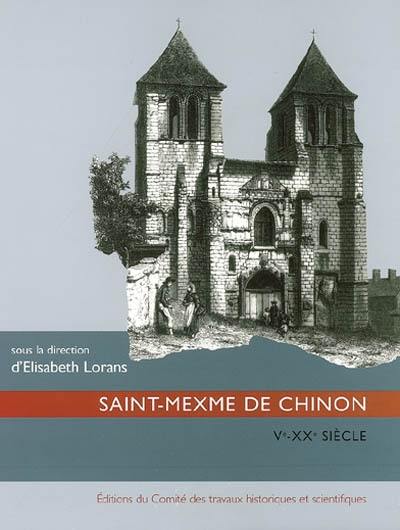 Saint-Mexme de Chinon, Ve-XXe siècle