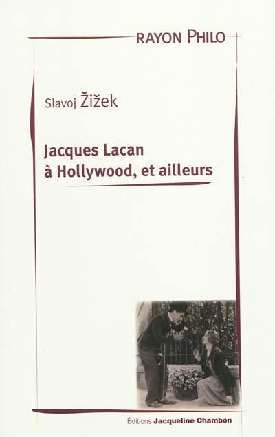 Jacques Lacan à Hollywood, et ailleurs