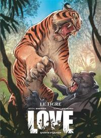 Love. Vol. 1. Le tigre