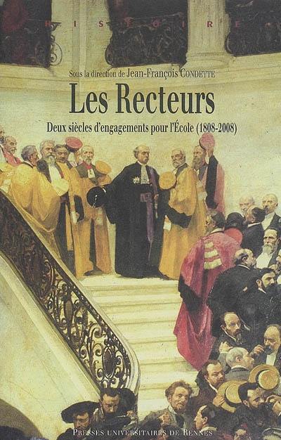 Les recteurs : deux siècles d'engagements pour l'école (1808-2008)