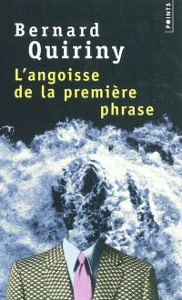 L'angoisse de la première phrase