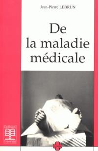 De la maladie médicale