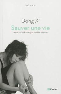 Sauver une vie : court roman