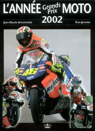 L'année grands prix moto 2002