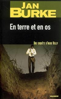 En terre et en os : une enquête d'Irene Kelly