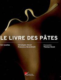 Le livre des pâtes : 160 recettes