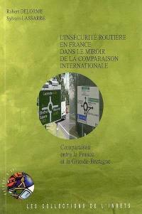 L'insécurité routière en France dans le miroir de la comparaison internationale : comparaison entre la France et la Grande-Bretagne