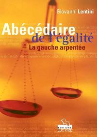 Abécédaire de l'égalité : la gauche arpentée