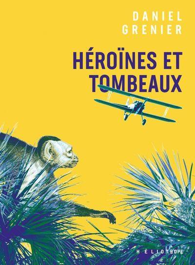 Héroïnes et tombeaux